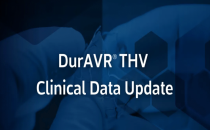 上海医疗器械博览会|FDA绿灯！DurAVR TAVI瓣膜全球试验启动，重度主动脉瓣狭窄患者迎新生