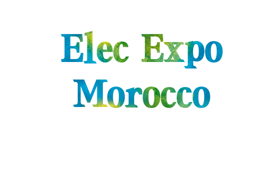 摩洛哥卡萨布兰卡国际电力照明能源展览会Elec Expo